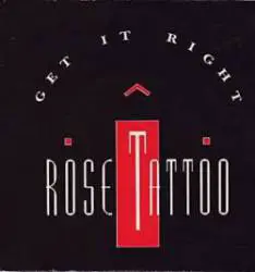Rose Tattoo : Get It Right